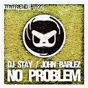 Dj Stay - No Problem Dj Cristiao Remix