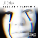 Lil Siriax - Angeles y Pandemia