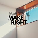 Adam Stacks - Make It Right