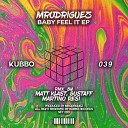 MRodr guez - Baby Feel It Matt Klast Remix