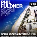 Phil Fuldner - Miami Pop Extended mix