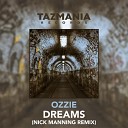 Ozzie - Dreams Nick Manning Remix