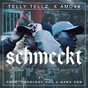 Telly Tellz feat Amo49 - Schmeckt