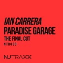 Ian Carrera - Paradise Garage The Final Cut