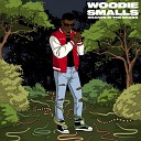 Woodie Smalls - Snakes in the Grass
