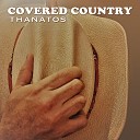 Thanatos - L A Freeway Guy Clark Cover