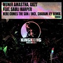 Munir Amastha Guzt Sauli Harper - Here Comes the Sun Sharam Jey Remix