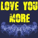 3 Dope Brothas - Love You More Originally Performed by Young Thug Nate Reuss Gunna and Jeff Bhasker…