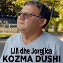 Kozma Dushi - Lili dhe Jorgjica