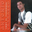 Antonio Carrasco - El Moja o