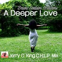 Dawn Souluvn Williams - A Deeper Love Jerry C King C H L P Mental Mix