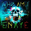 Enay - Who Am I Extended Mix