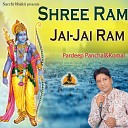 Pardeep Panchal Komal - Shree Ram Jai Jai Ram