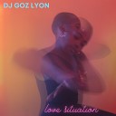 DJ GOZ LYON feat Stella H - Love Situation Radio