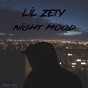 Lil Zety - Night Mood