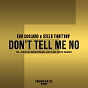 Eva Scolaro Steen Thottrup - Don t Tell Me No Anders Ponsaing Remix