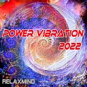 Relaxmind - Power Vibration 2022 Phase 10