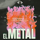 Kchiporros feat Edgar Camarasa - El Metal En Vivo feat Edgar Camarasa