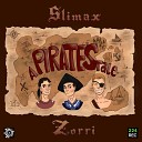 Slimax Zorri feat Azzy - The King of the Pirates