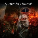Suburban Paranoia - I Remain