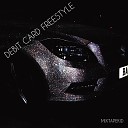 MixtapeKid - Debit Card Freestyle