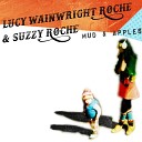 Lucy Wainwright Roche Suzzy Roche - Desperado