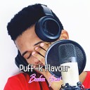 Puff k Flavour feat Mgee YoHighness - Broken Heart