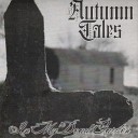 Autumn Tales - In My Dead Garden