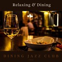 Dining Jazz Club - Dancing on the Fire