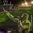 Teboho Moloi - O Mpha Tsohle Live