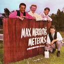 Max Merritt The Meteors - Little Queenie