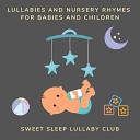 Sweet Sleep Lullaby Club - Do You Know the Muffin Man