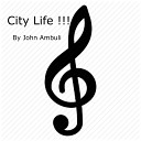 JOHN AMBULI - City Life