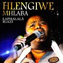 Hlengiwe Mhlaba - Lizwi