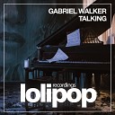 Gabriel Walker - Talking