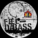 Grobas - Feel da Bass 2nd Shift Rework