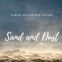 Albina Buckridge Jacobi - Sand and Dust