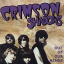 Crimson Shadows - I Want you to Leave Me