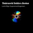 Lord r31gn Supreme k1ngsmen feat YRK Tiddo - Underworld Soldiers Awoken