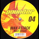 Wax Attack - Heart Attack Original Instrumental Mix