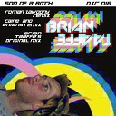 Brian Taaffe - Son of a Bitch BT s Original Minimal Mix