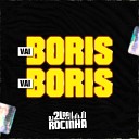 DJ 2L da Rocinha - Vai Boris Vai Boris