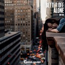 Rhyzik - Better Off Alone