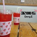 Deng E - Cherry Ade