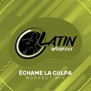 Latin Workout feat Yero Company - Echame La Culpa Instrumental Workout Mix