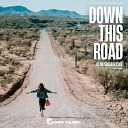 DJ No Sugar 23KP - Down This Road Radio Mix