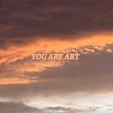 zx724 - YOU ARE ART