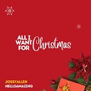 JossyALLEN HelloAMAZING - All I Want for Christmas