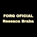 FORG OFICIAL - Ressaca Braba