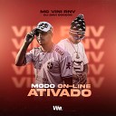 MC Vini Rnv Dj Davi DogDog - Modo On Line Ativado